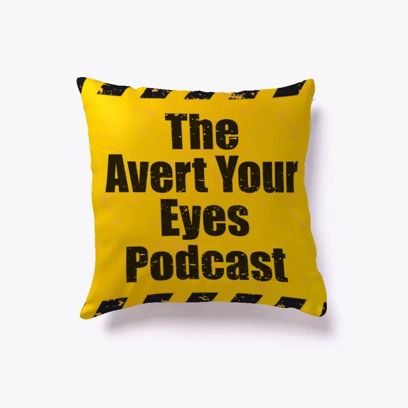 Avert Your Eyes Podcast Branded Pillow